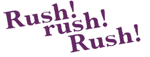 第11回公演　Rush! rush! Rush!